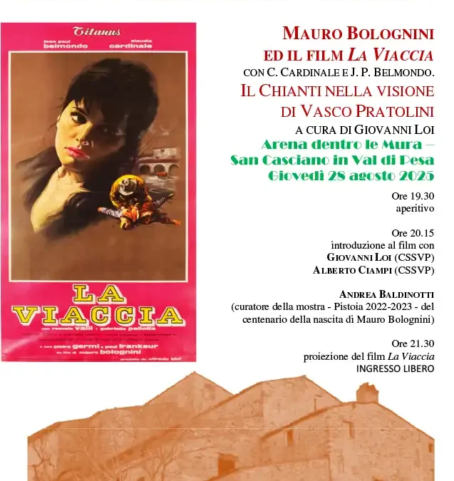 MAURO BOLOGNINI ED IL FILM LA VIACCIA CON C. CARDINALE E J. P. BELMONDO. IL CHIANTI NELLA VISIONE DI VASCO PRATOLINI